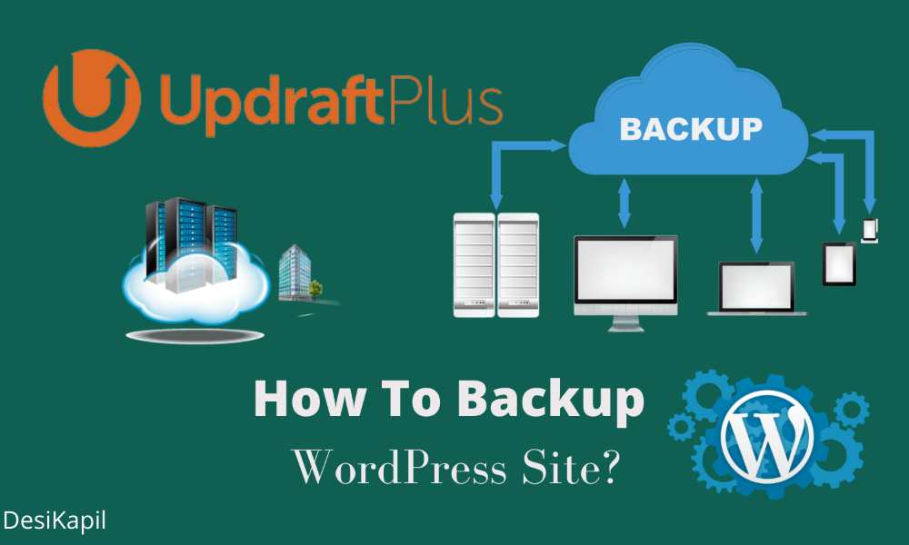 Read more about the article How to Backup WordPress Site? Free Updraft Plus Plugin